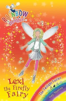 RAINBOW MAGIC: THE TWILIGHT FAIRIES: 93: LEXI THE FIREFLY FAIRY